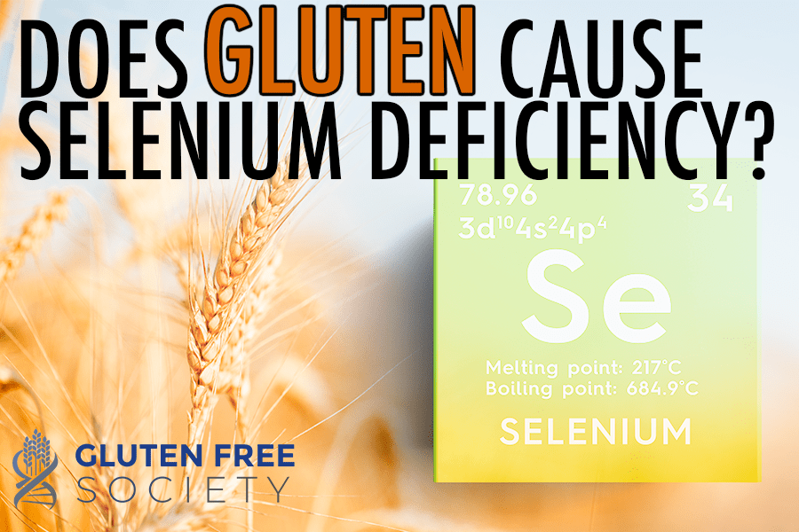 does gluten cause selenium deficiency